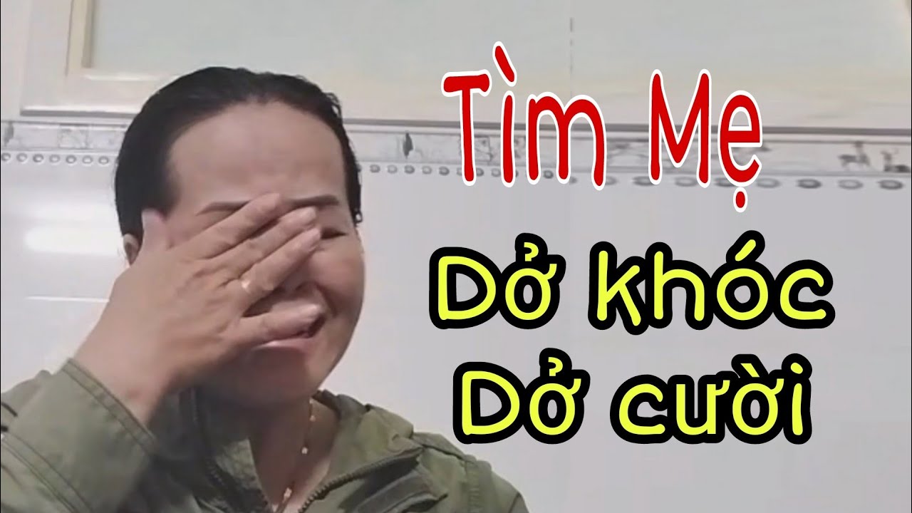 Tình huống tìm Mẹ dở khóc dở cười. Thật đáng thương. Mong cộng đồng giúp đỡ.