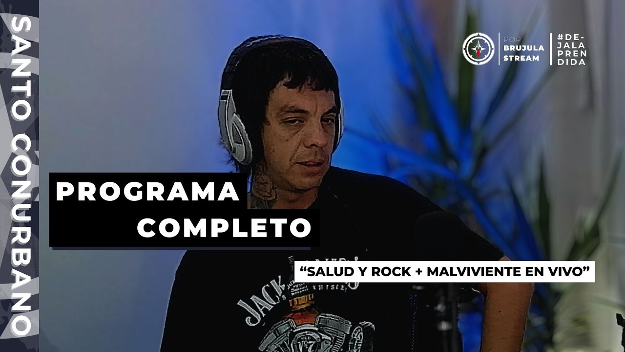 SANTO CONURBANO #3 - MALVIVIENTES ROCK | columna SALUD MENTAL Y ROCK | 24/2