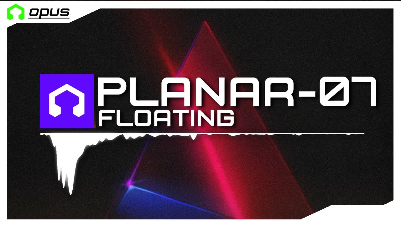 PLANAR-07 - Floating (LMMS Opus)