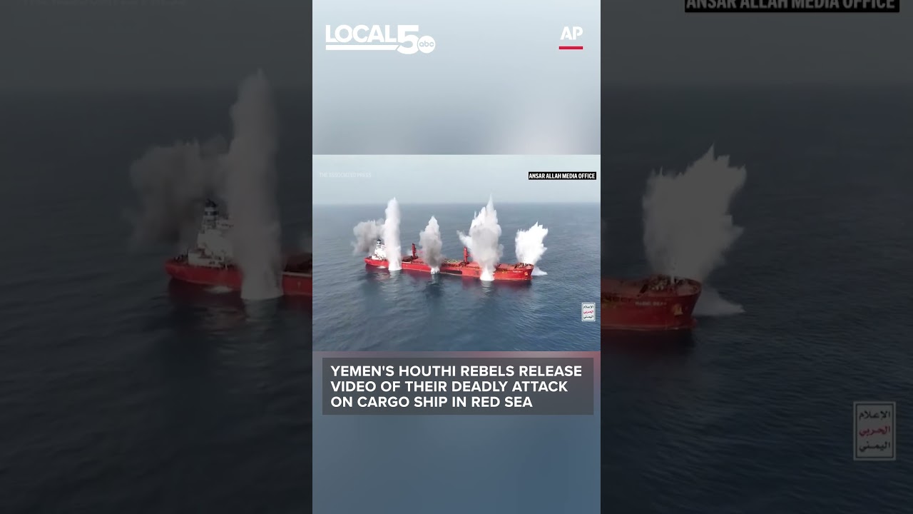 Yemen's Houthi rebels release video of their deadly attack on cargo ship in Red Sea #news
