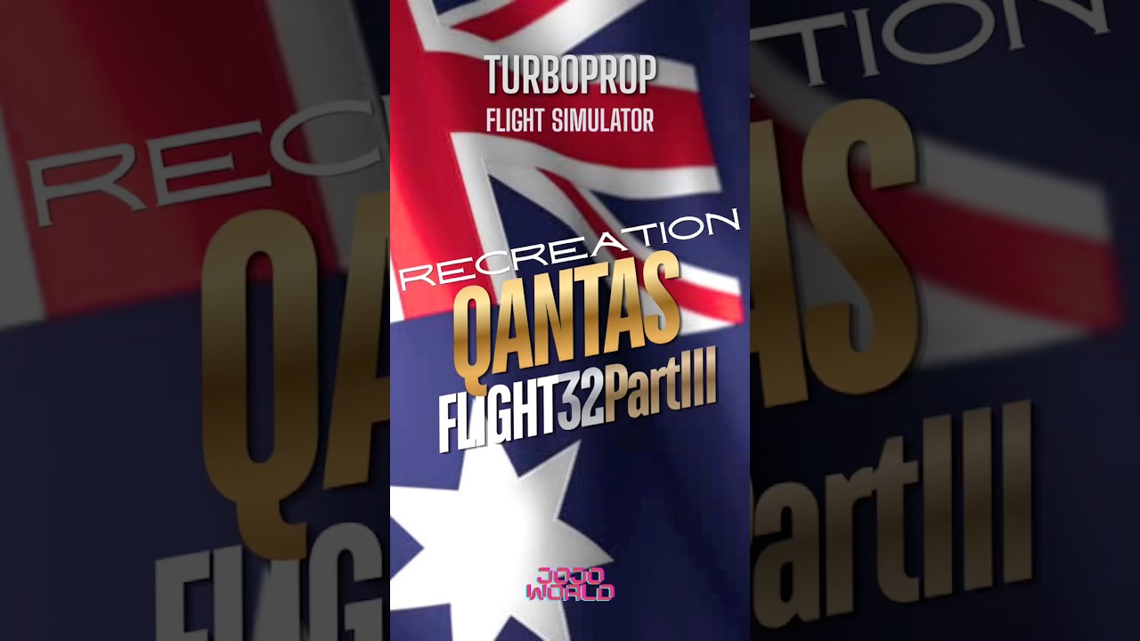 TFS : Recreation Qantas Flight 32 Part III