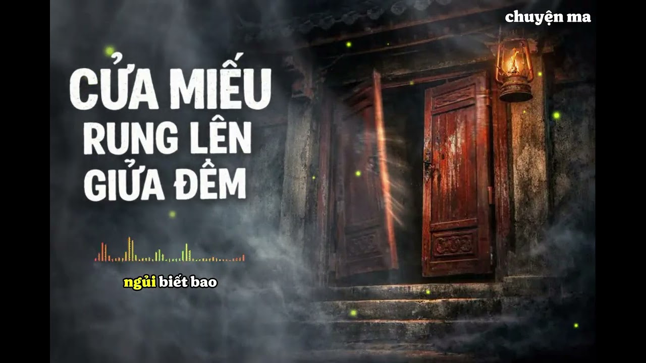 Bí Ẩn Cánh Cửa Miếu Tự Rung Giữa Đêm Lặng Gió Và Bài Học Nhân Quả Đắt Giá
