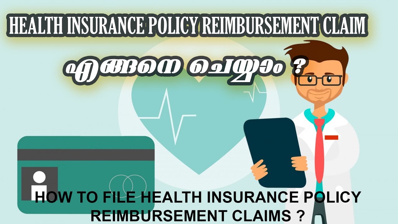 HOW TO FILE HEALTH INSURANCE POLICY REIMBURSEMENT CLAIMS ? | Health Insurance In Malayalam