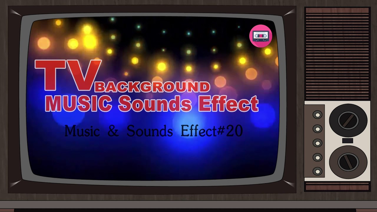 TV Background Music Sound Effects #20 No Copyright - Youtubers Use[Effect#20]