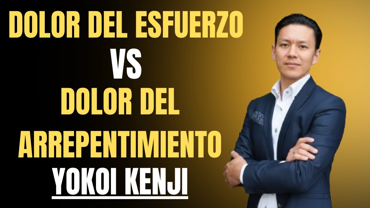 ELIGE TU DOLOR: Esfuerzo Hoy o Arrepentimiento Mañana | YOKOI KENJI Motivaciónal Discurso