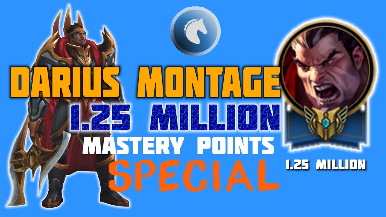 Darius Montage - 1.25 Million Mastery Points Special