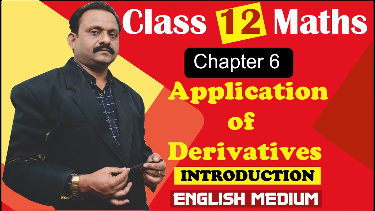 Class 12 Maths NCERT  |Chapter 6 | Application of Derivatives | English medium | Full explanation