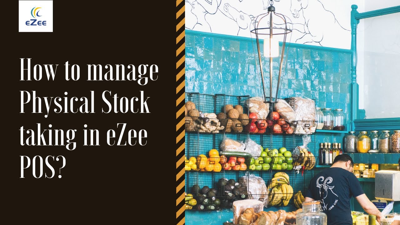 How to Manage Physical Stock Taking in eZee BurrP! Restaurant POS Software?