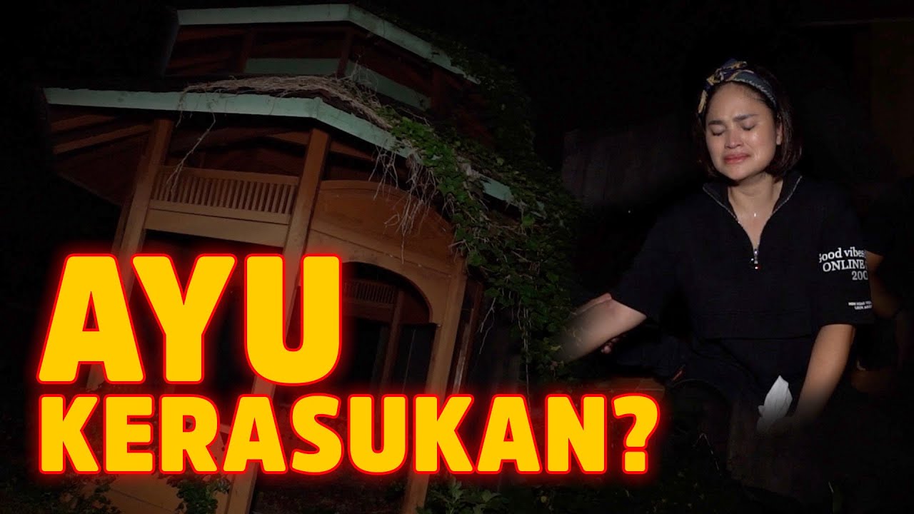 GAREM SILATURAHMI - PENUNGGU RUMAH KOSONGNYA BERUSAHA MENYAMPAIKAN SESUATU LEWAT AYU!! APA PESANNYA?