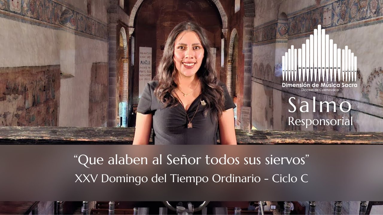 📖  Salmo responsorial: Domingo XXV Tiempo Ordinario - Ciclo C (Del Salmo 112)