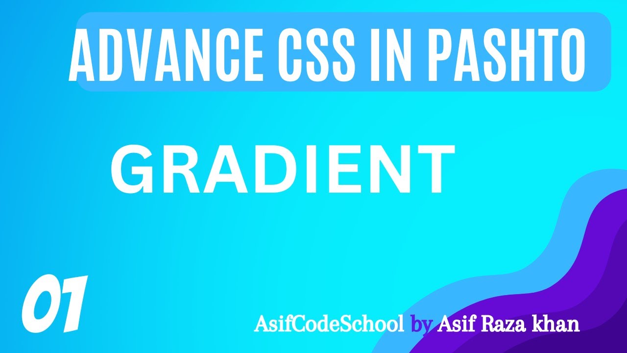 01 Advance CSS Gradients | CSS tutorial in Pashto