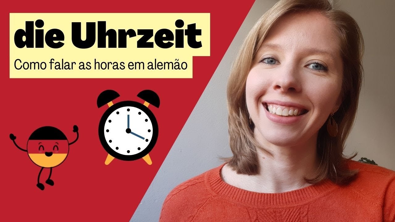 Die Uhrzeit - Como dizer as horas em alem&atilde;o