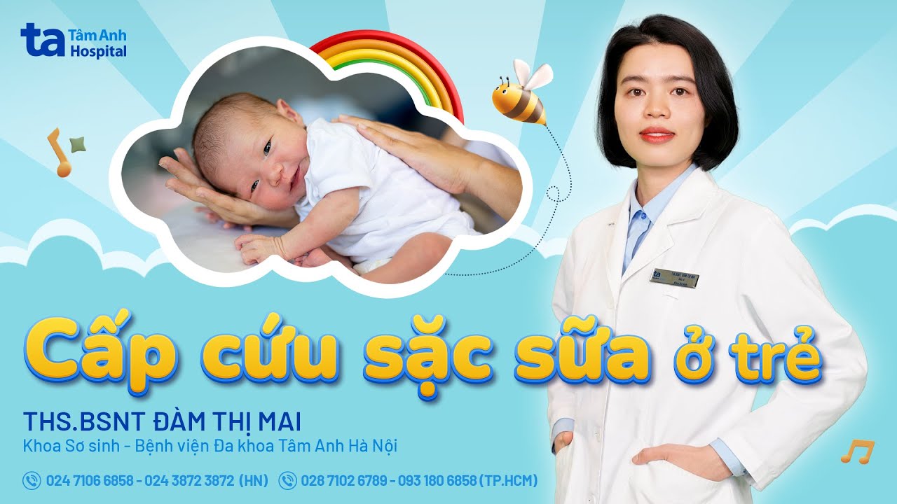 Sơ cứu sặc sữa ở trẻ sơ sinh | ThS.BS Đàm Thị Mai | Bé khỏe Mẹ vui