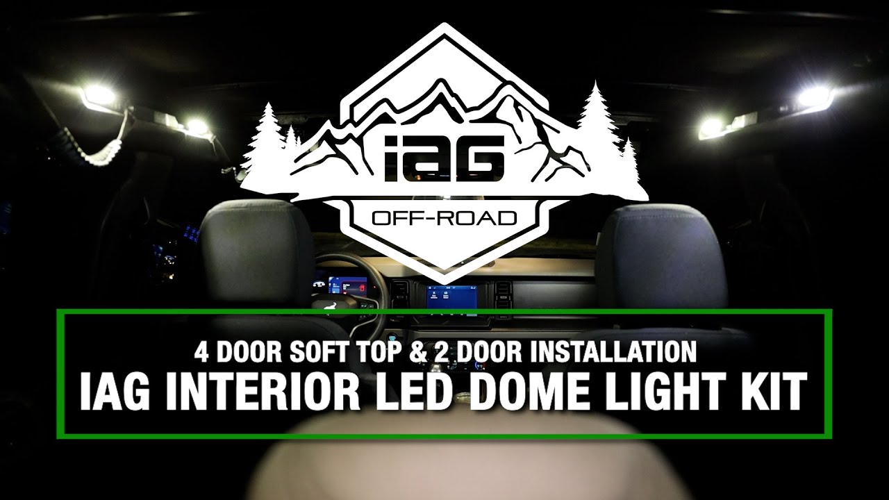 Installing The IAG 4PC Interior LED Dome Light Kit For 4 Door Soft Top & 2 Door  2021+ Ford Bronco