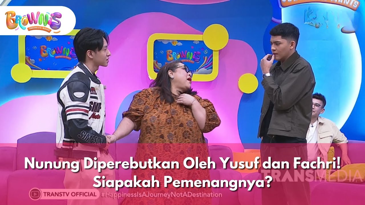 Nunung Diperebutkan Oleh Yusuf dan Fachri! Siapakah Pemenangnya? - BROWNIS (30/1/26) P3