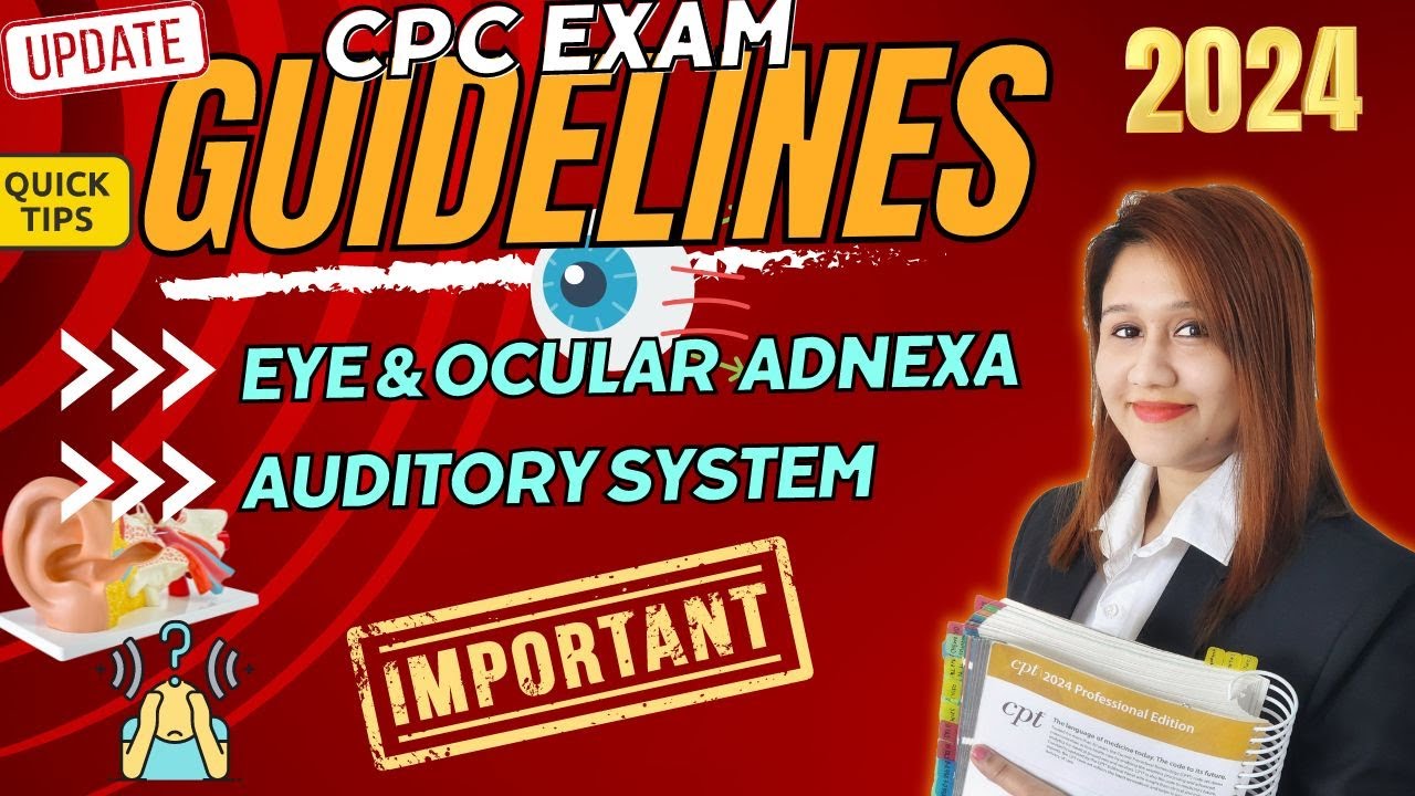 CPC Exam Eye and Auditory System Guidelines | Medical Coding