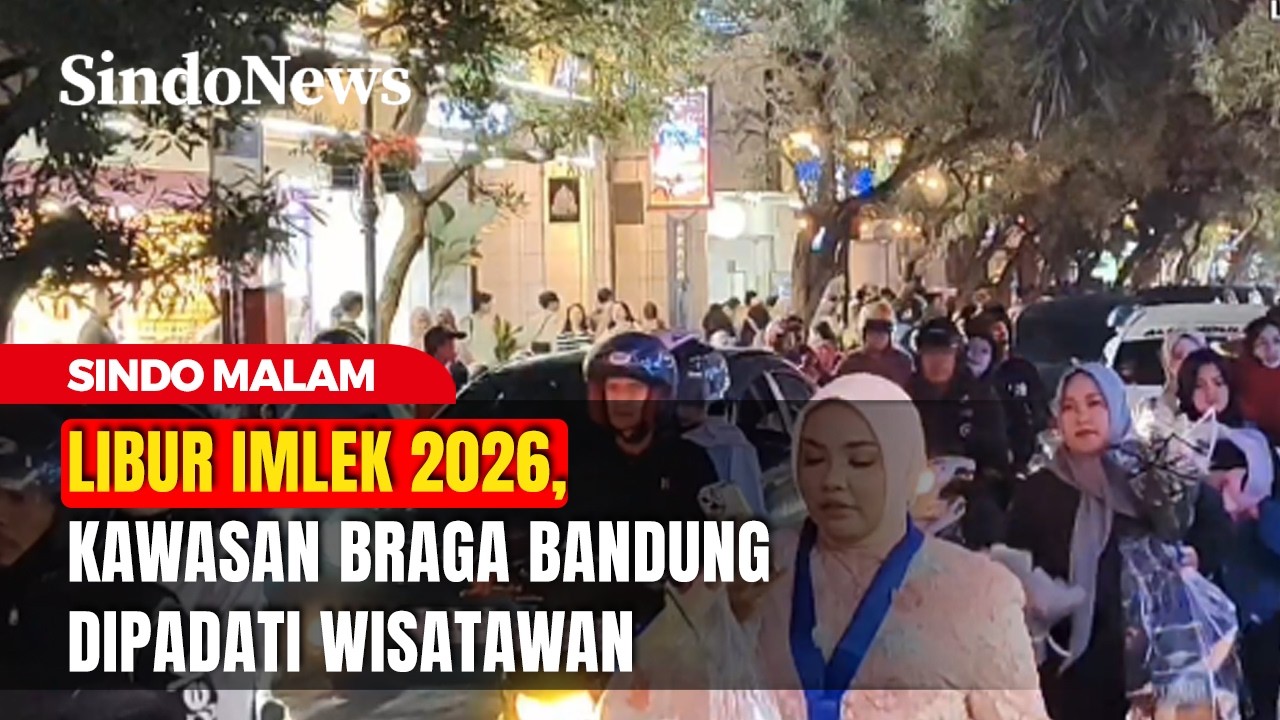 Libur Imlek 2026, Kawasan Braga Bandung Dipadati Wisatawan | Sindo Malam | 15/02