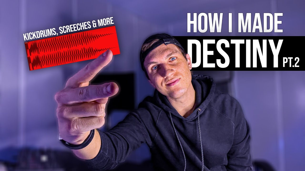 How I Made 'Destiny' pt.2 (I AM HARDSTYLE) || Project Walkthrough