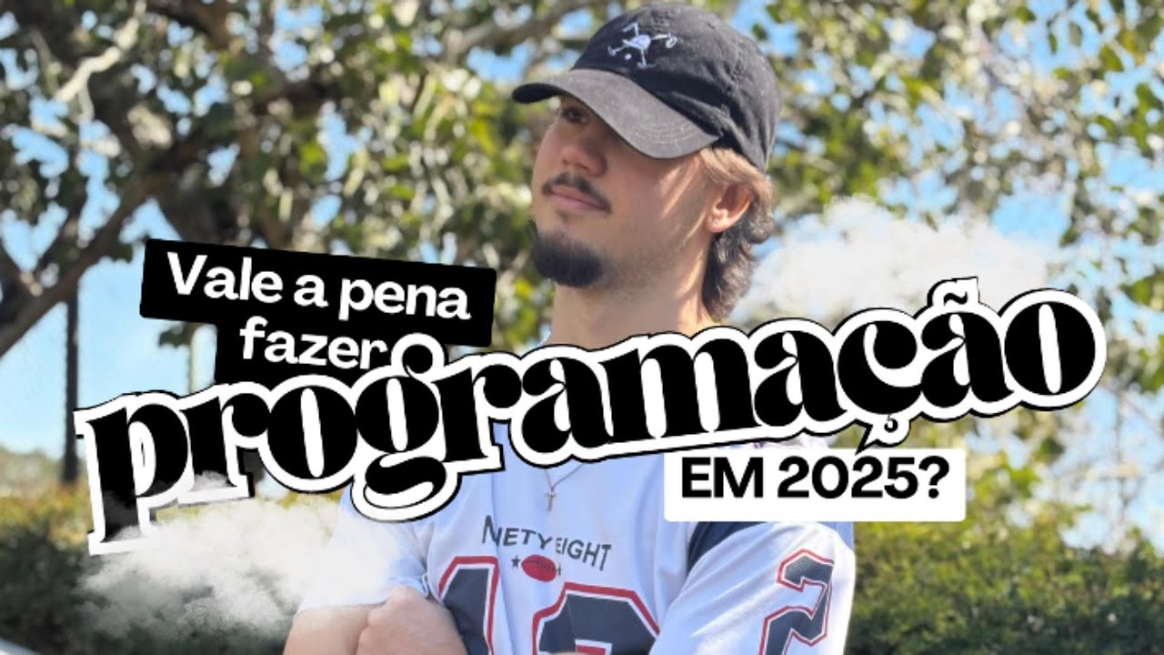 Vale a pena fazer faculdade de programação em 2025?