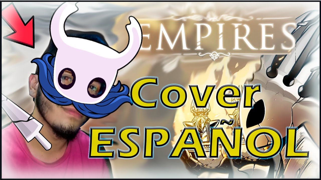 EMPIRES HOLLOW KNIGHT🔥Cover en ESPAÑOL🔥(ORIGINAL SONG BY ELECTRIC SWING CIRCUS) (Jmustyle)