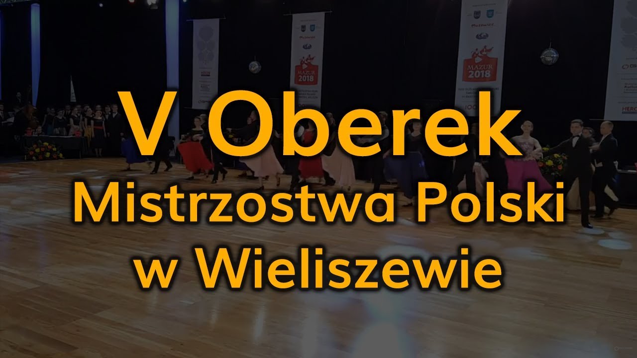 2018_04_14 - Oberek - V - Finał - Mistrzostwa Polski Tańców Polskich w Wieliszewie