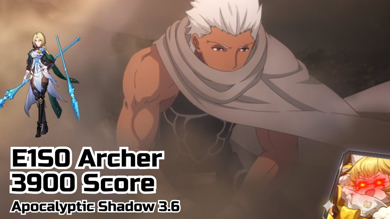 E1S0 Archer 3900 Score | Apocalyptic Shadow 3.6 Cocolia