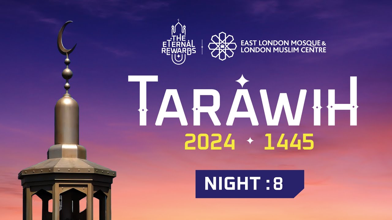 🎙LIVE | Tarawih 2024: 8th Night | 17 March 2024