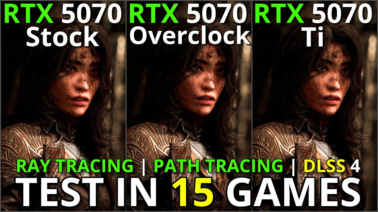 RTX 5070 Stock vs RTX 5070 OC vs RTX 5070 Ti | RT + PT + DLSS 4 | Tested in 15 Games | 1440p