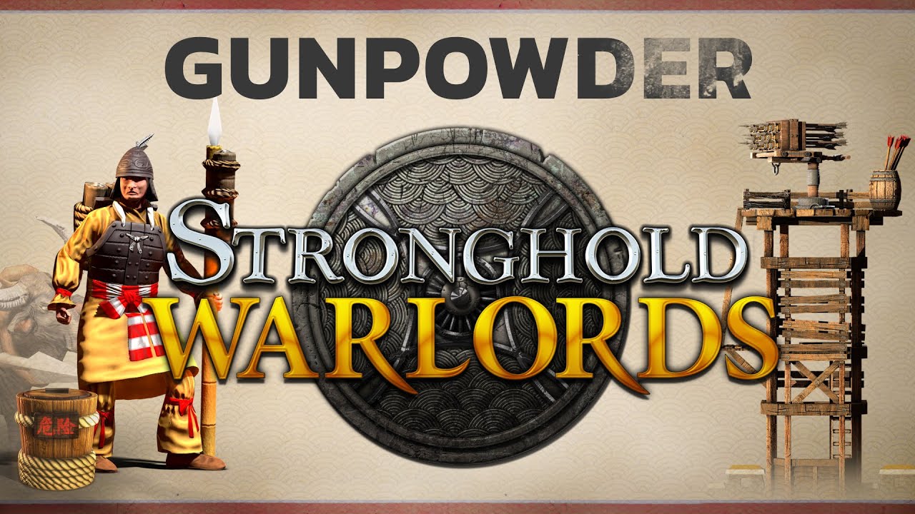 Stronghold: Warlords - Introducing Gunpowder