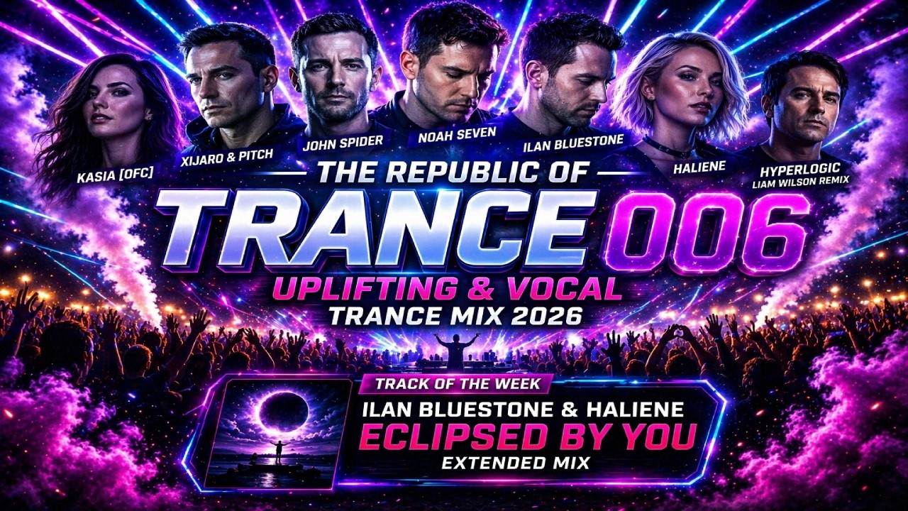 THE REPUBLIC OF TRANCE 006 🔥 Uplifting & Vocal Trance Mix 2026 | Euphoric & Peak Time Anthems