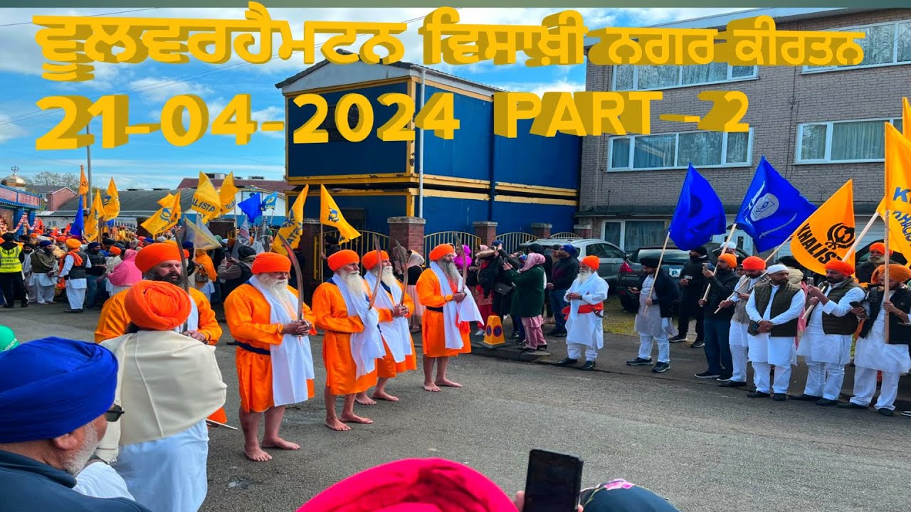 WOLVERHAMPTON NAGAR KIRTAN TAKE OVER  A CITY/ਵਿਸਾਖ਼ੀ ਨਗਰ ਕੀਰਤਨ 2024/ROAD WALK/LANGARS