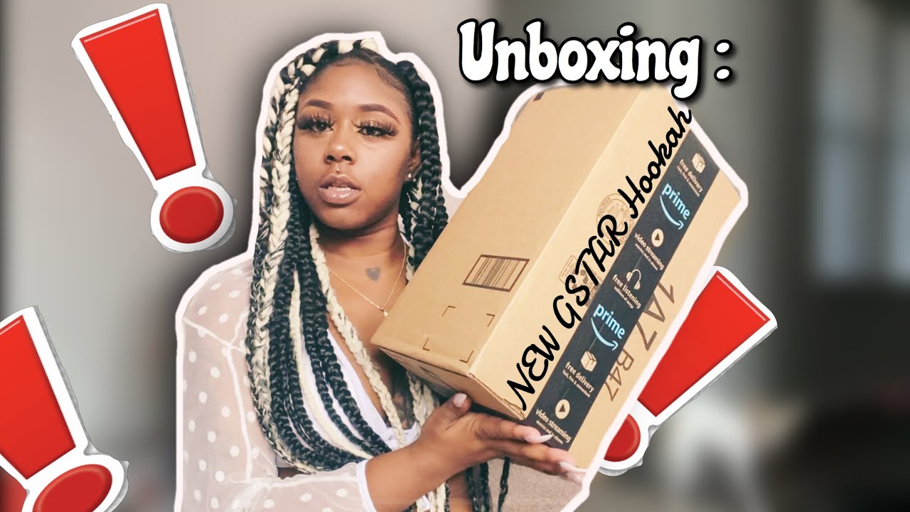 Unboxing : My New GSTAR HOOKAH ❗️❗️