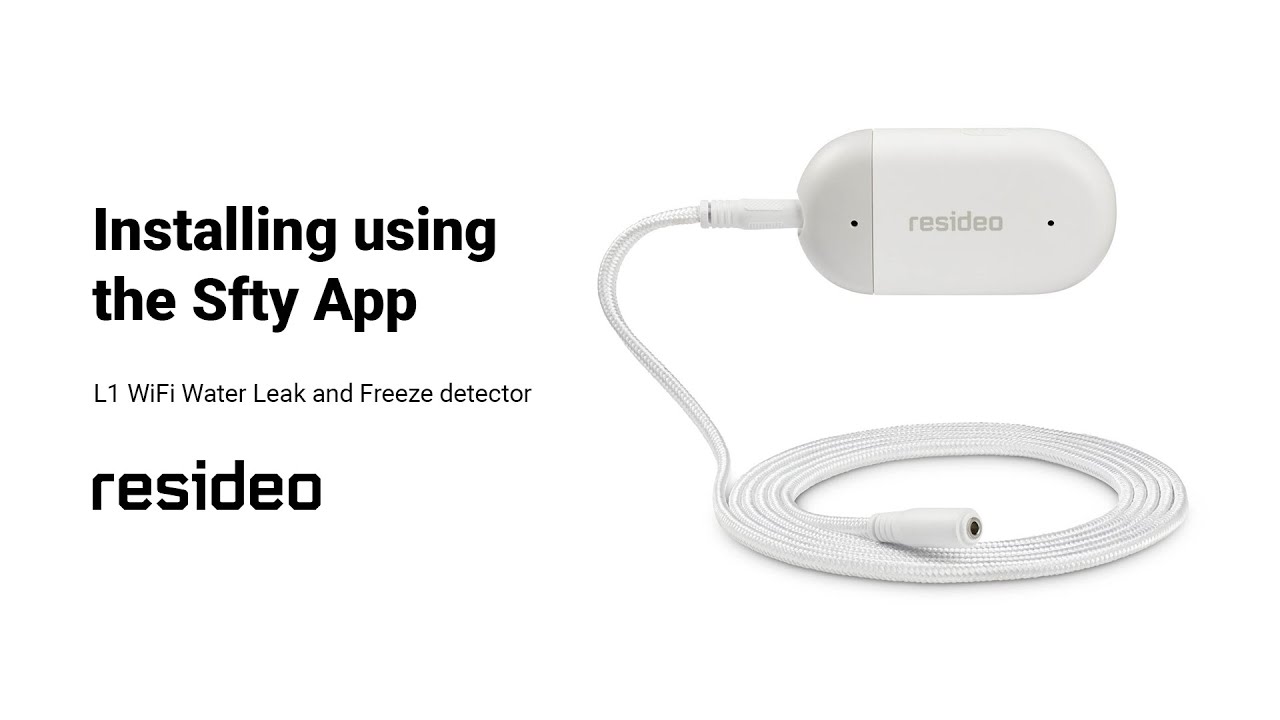 Installing the Resideo L1 WiFi Water Leak and Freeze detector using sfty App