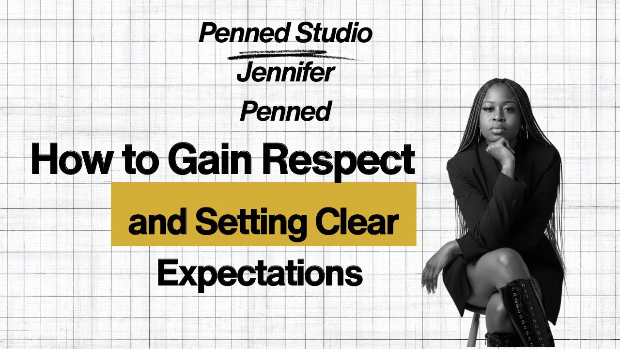 How to Gain Respect & Setting Clear Expectations Full Version