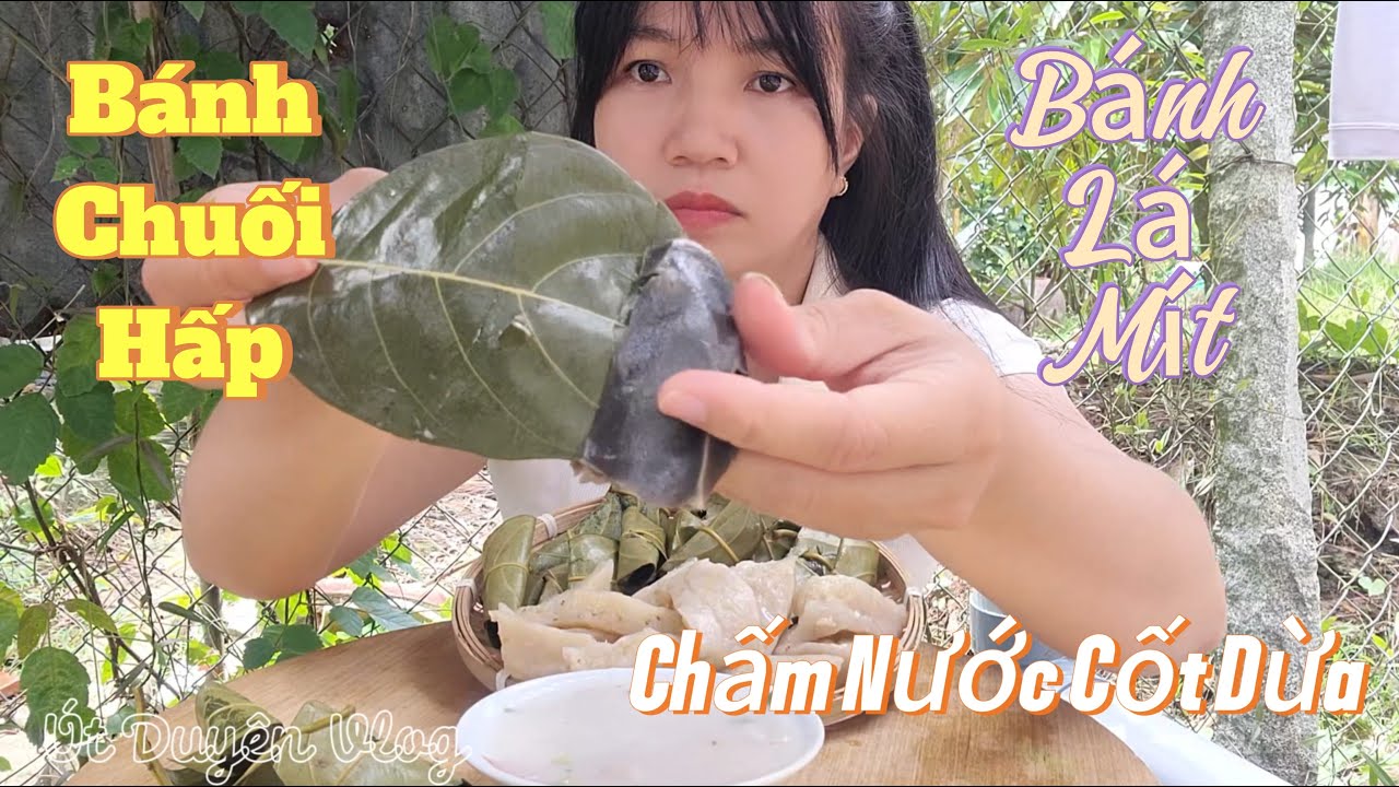Ăn Bánh Chuối Hấp và Bánh Lá Mít Chấm Nước Cốt Dừa #189