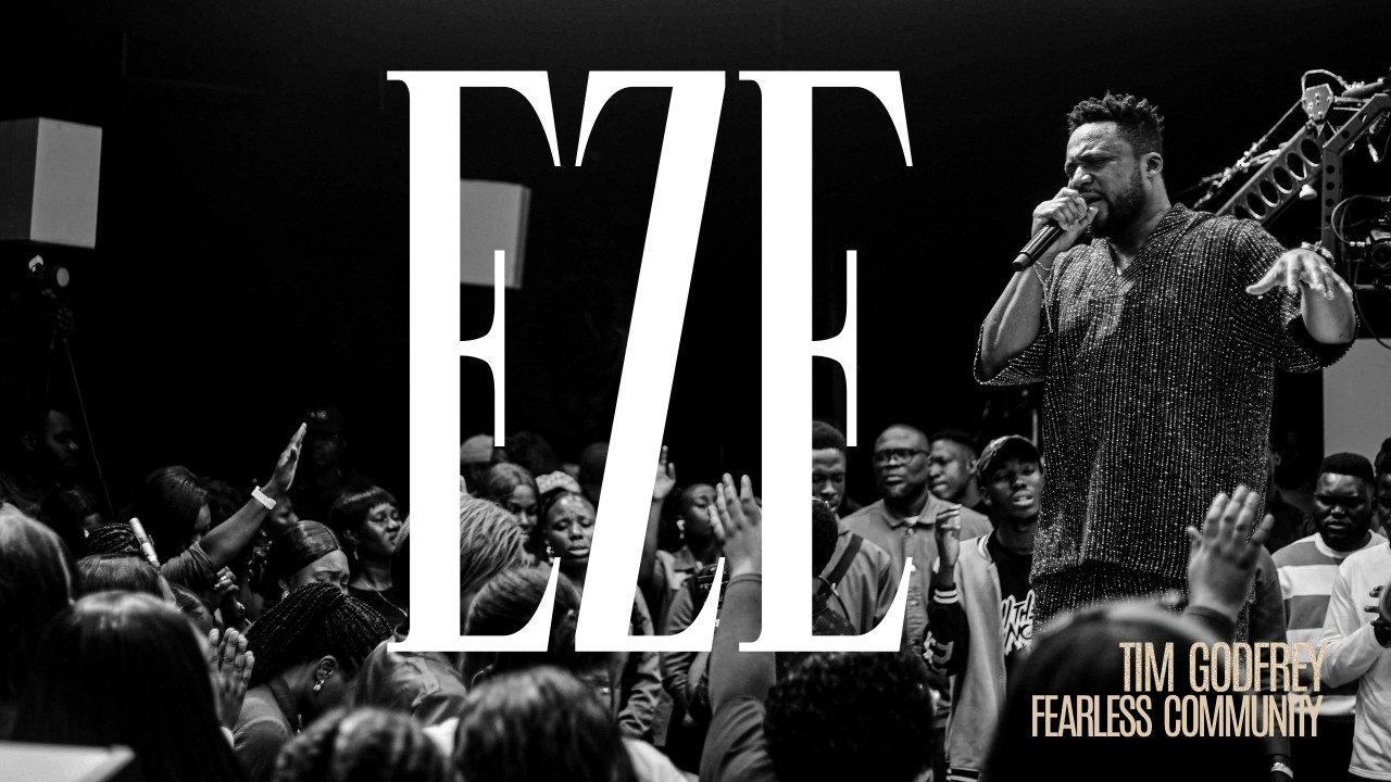 Tim Godfrey and Fearless Community - Eze (Official Video)