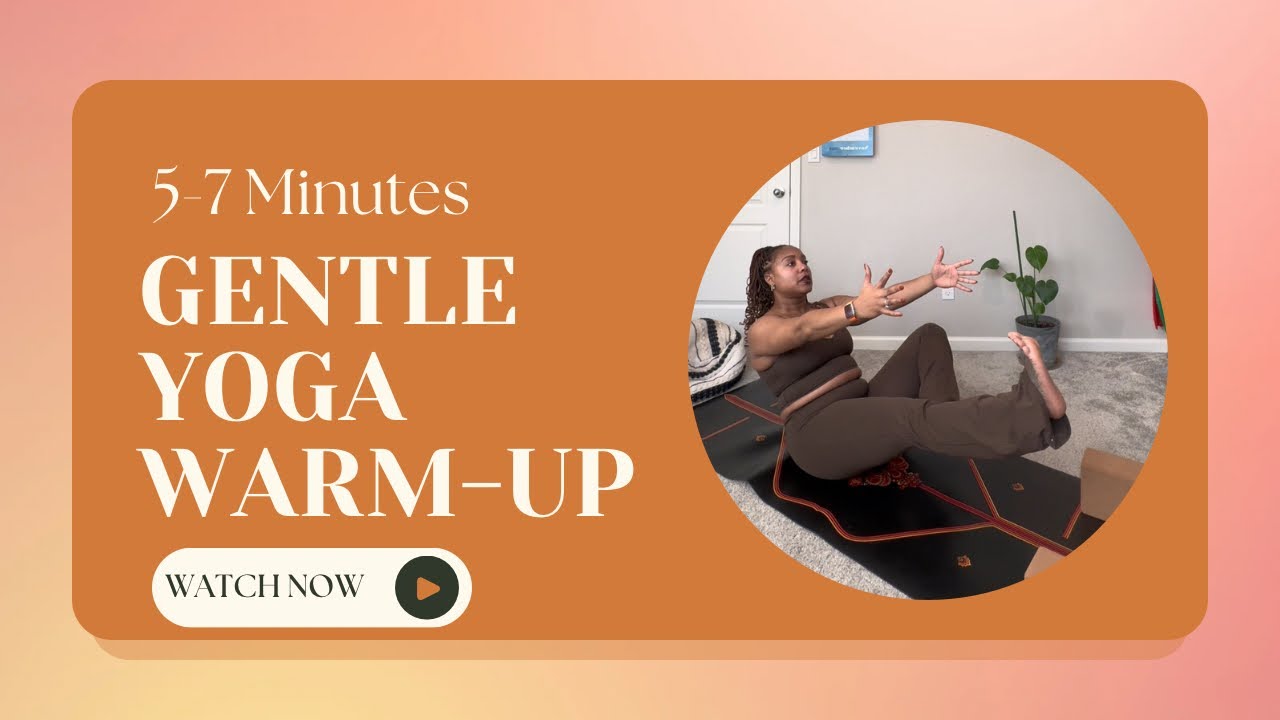 Gentle Yoga Warm-Up | 5–7 Minute Prep for Practice