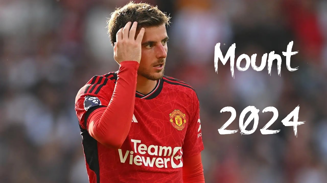 Mason Mount Man UTD Highlights - (Skills | Goals | Assists) - 2024 sn!