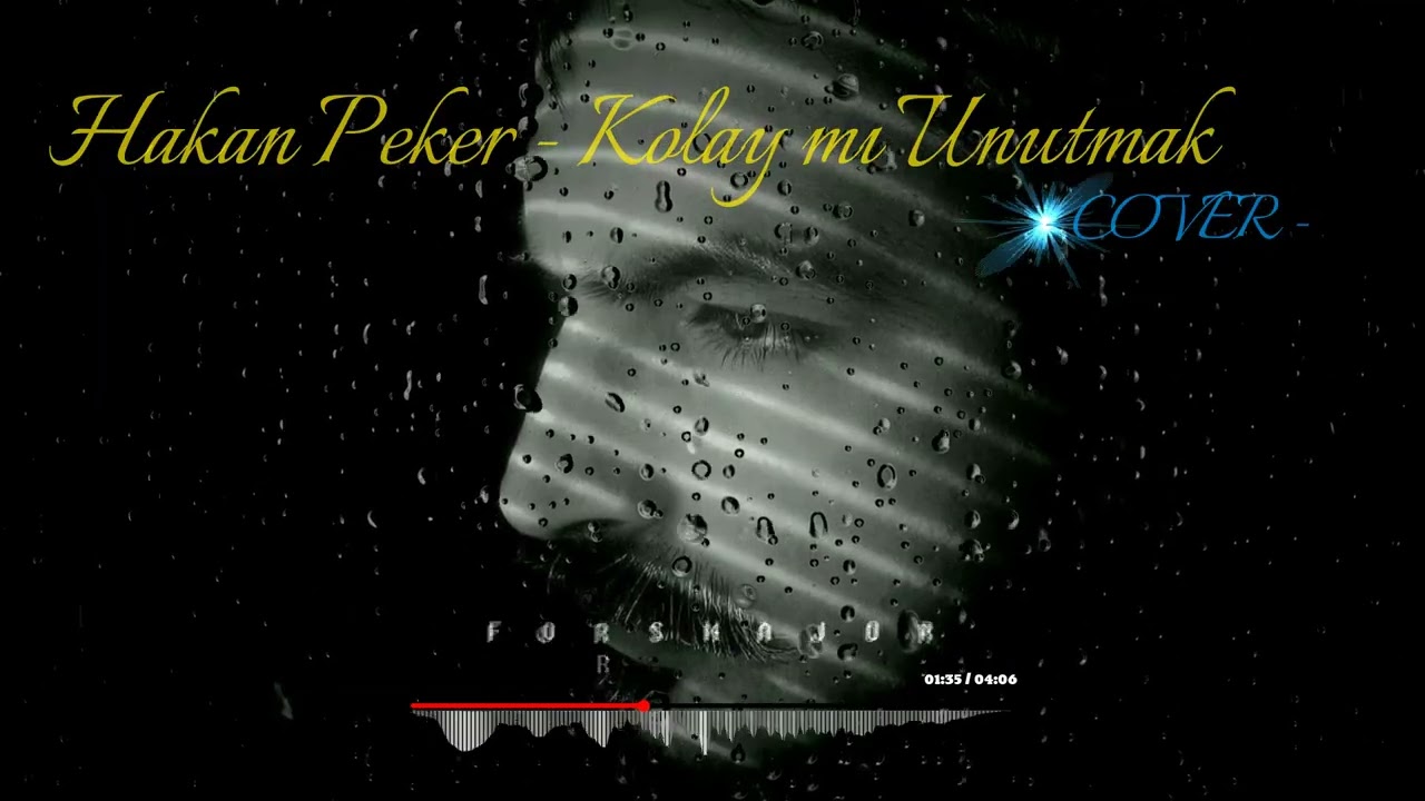 Hakan Peker   Kolay mı Unutmak (Cover)