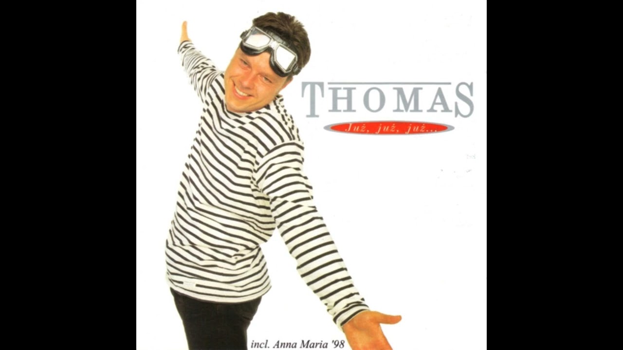 Thomas - już już już...