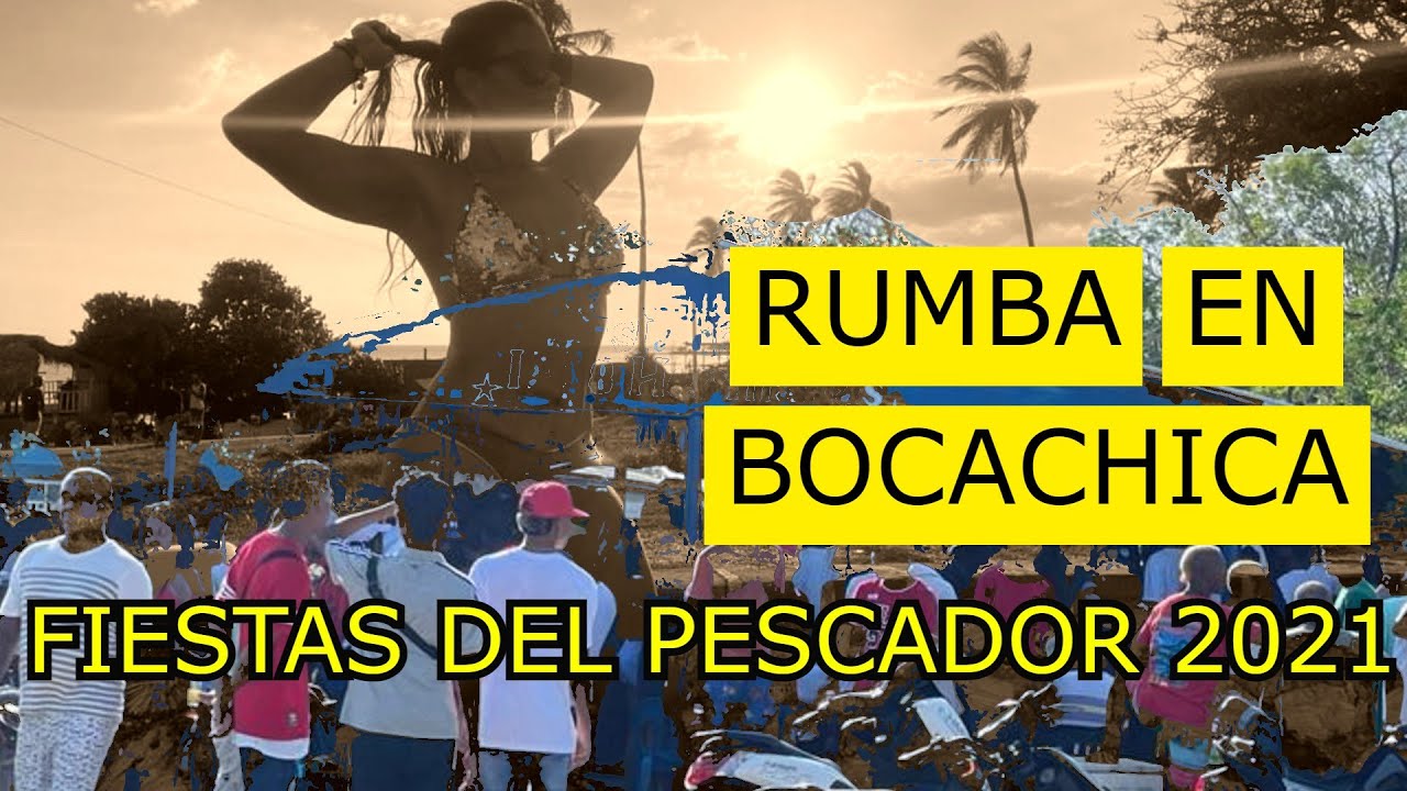 RUMBA EN BOCACHICA - LA FIESTA DE LOS PESCADORES 2021