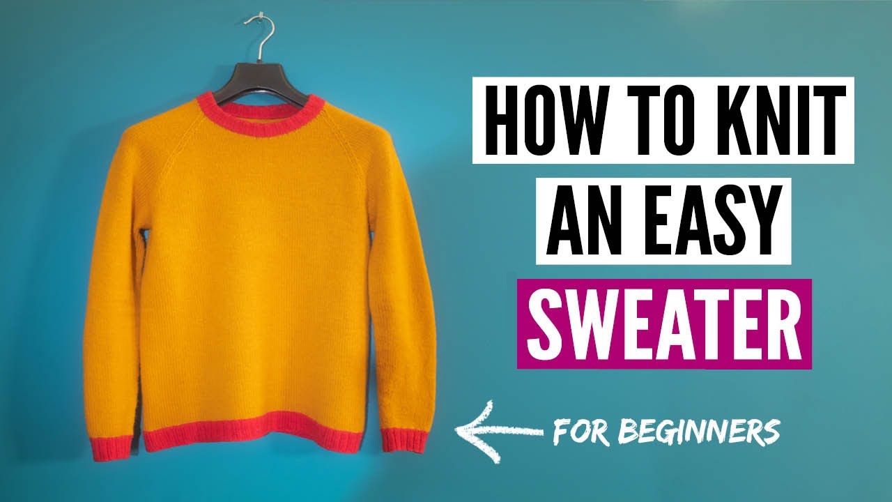 How to knit a sweater for beginners