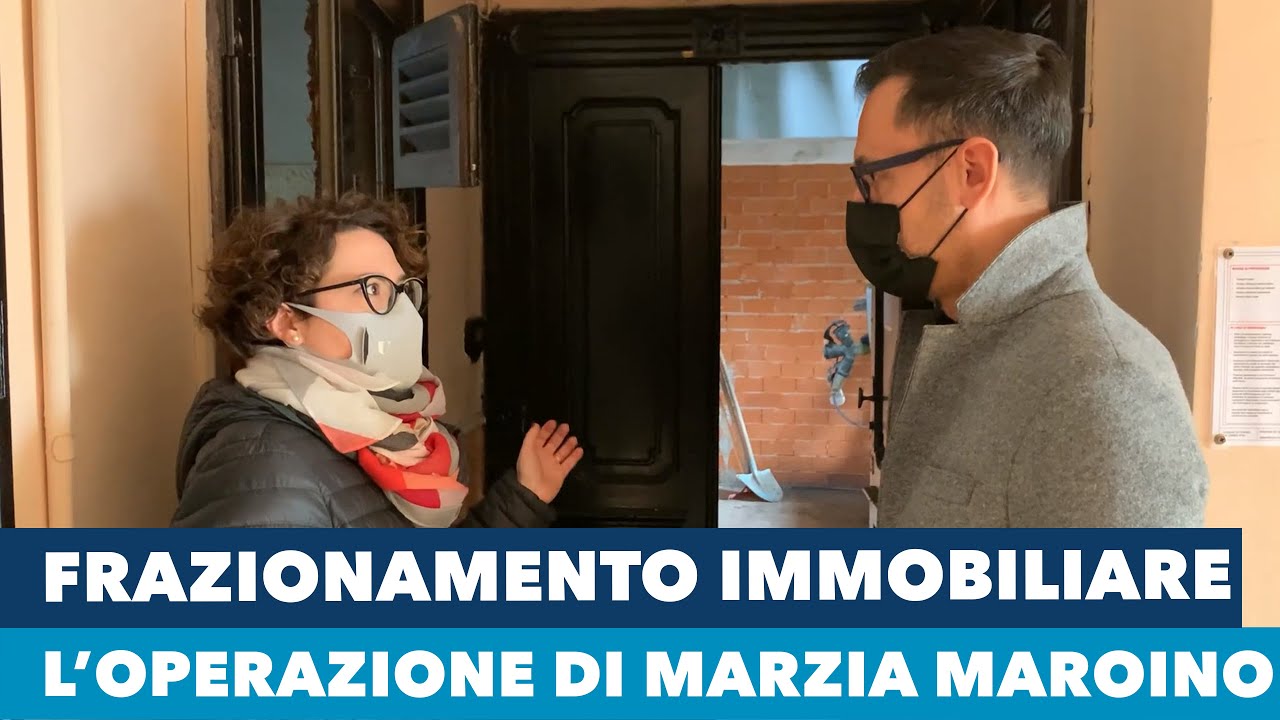 Operazione immobiliare con frazionamento dell'immobile con Marzia Maroino