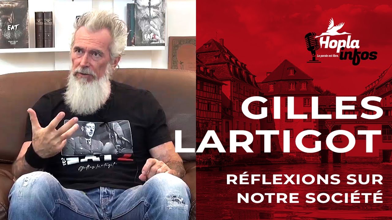 Gilles Lartigot : Réflexions sur notre société