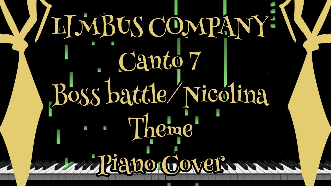 【Limbus Company Piano cover】Canto7 boss battle /Nicolina theme