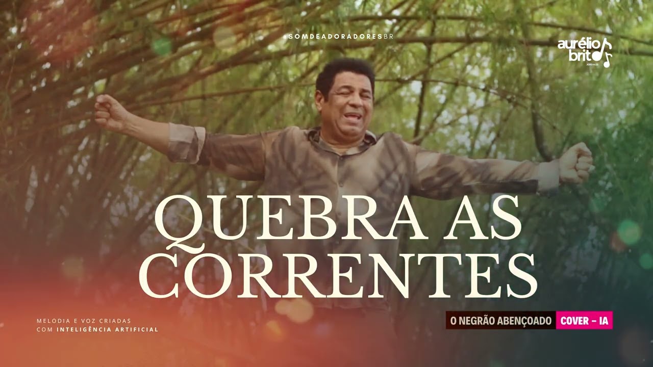 Quebra as Correntes – Louvor de Libertação e Vitória!