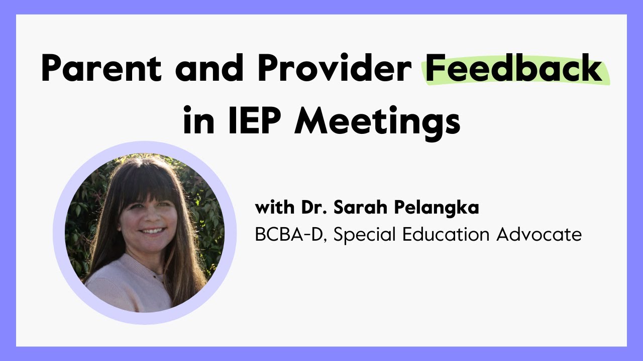 Parent and Provider Feedback in IEP Meetings