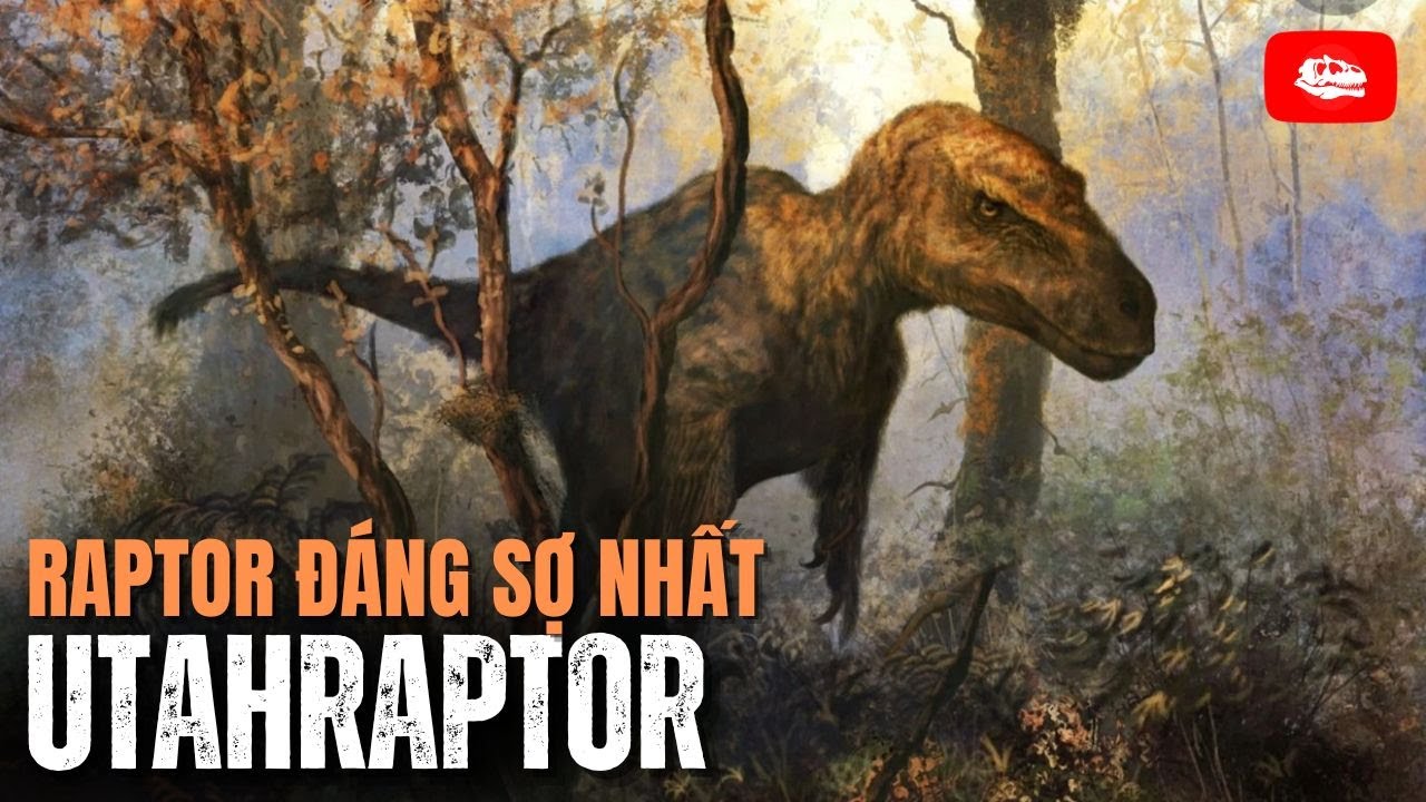 Utahraptor: Con raptor đáng sợ nhất | Hồ sơ khủng long
