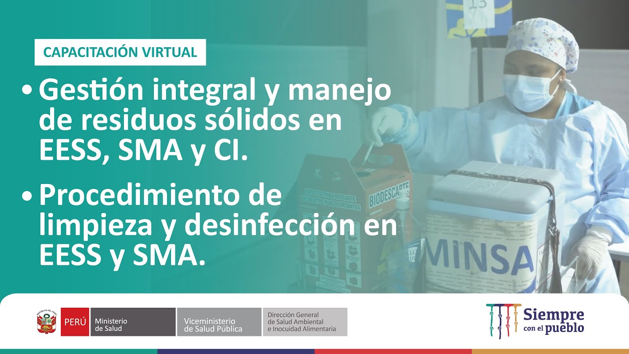 DIGESA: Capacitación en Manejo de residuos sólidos/Procedimiento de limpieza y desinfección en EESS