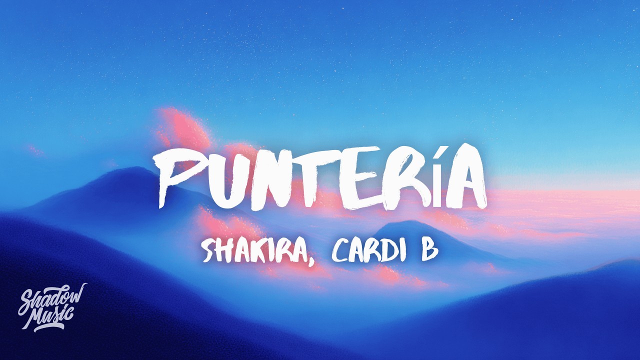 Shakira, Cardi B - Punter&iacute;a (Letra/Lyrics)
